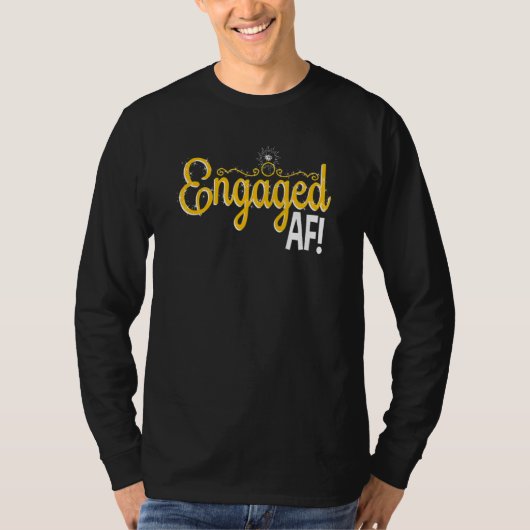 Women Engaged AF Bridal Engagement 2 T-shirt (Voorkant)