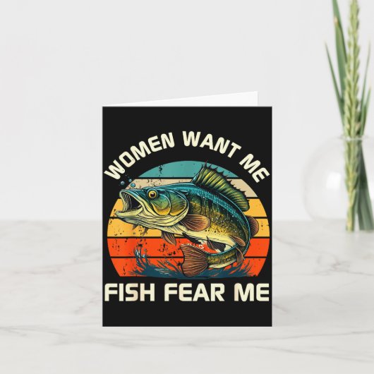 Women Fear Me Fish Want Me Funny Fishing  Kaart (Voorkant)