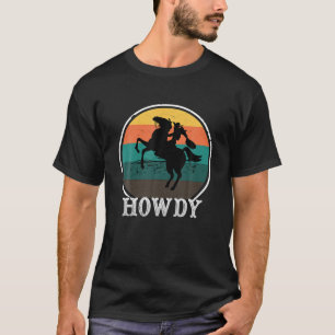 Women Howdy Rodeo Western Land Cowgirl T-shirt
