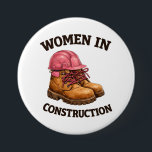 Women in Construction Work Boots and Hard Hat Ronde Button 7,6 Cm<br><div class="desc">Illustration of rugged work boots with pink laces and a safety helmet celebrating women in construction. A bold visual for skilled trades,  construction sites and strong professionals building the future.</div>