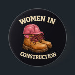 Women in Construction Work Boots and Hard Hat Ronde Button 7,6 Cm<br><div class="desc">Illustration of rugged work boots with pink laces and a safety helmet celebrating women in construction. A bold visual for skilled trades,  construction sites and strong professionals building the future.</div>