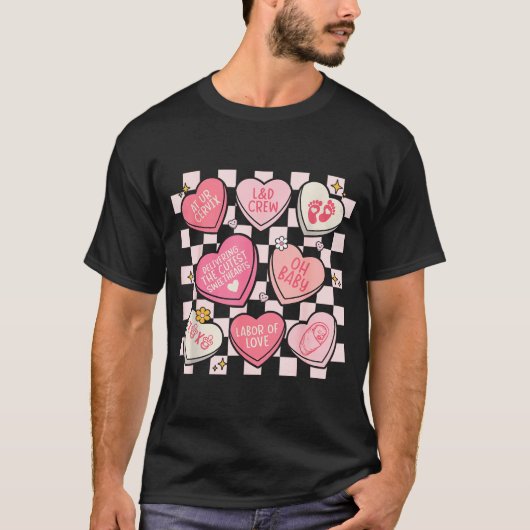 Women Labor And Delivery Nurse Hearts Candy Valent T-shirt (Voorkant)