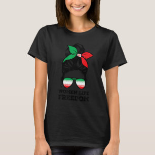 Women Life Free Iran Messy Bun Iranian Fla T-shirt