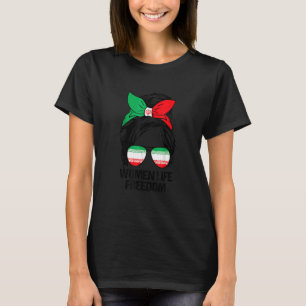 Women Life Free Iran Messy Bun Iranian Fla T-shirt