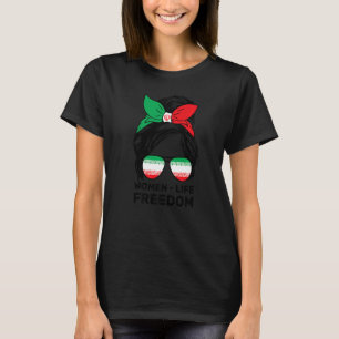 Women Life Free Iran Messy Bun Iranian Fla T-shirt