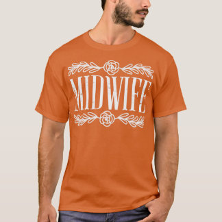 Women Midwifery Doula Birthing Support Midechtgeno T-shirt
