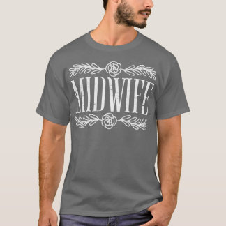 Women Midwifery Doula Birthing Support Midechtgeno T-shirt
