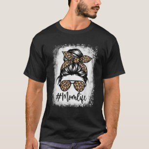 Women Mom Life Bleached Mom Life Leopard Messy Bun T-shirt