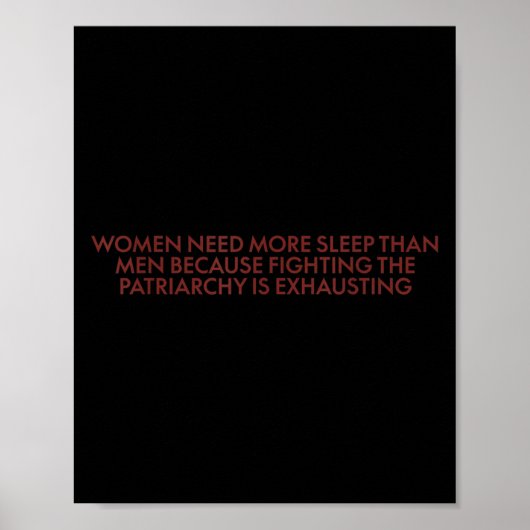 Women Need More Sleep Than Men Because Fighting Pa Poster (Voorkant)