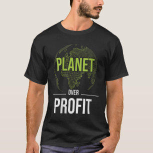 Women Planet Over Profit - Milieu T-shirt