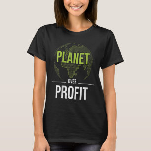 Women Planet Over Profit - Milieu T-shirt