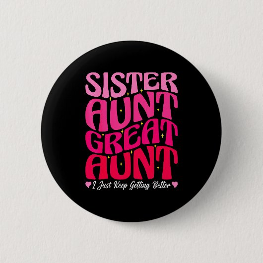 Women Sister Aunt Great Aunt New Auntie Mothers Da Ronde Button 5,7 Cm (Voorkant)