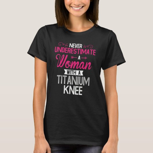 Women Titanium Knee Surgery Recovery T-shirt (Voorkant)