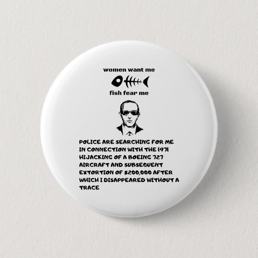 Women want me fish fear me db cooper ronde button 5,7 cm (Voorkant)