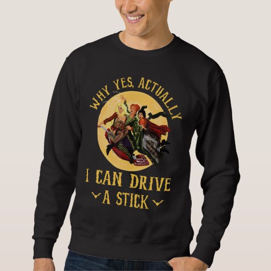Women Why Yes Actually I Can Drive A Stick Hallowe Trui (Voorkant)