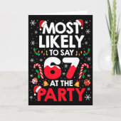 Womens 67 Funny Christmas Meme Most Likely To Say  Kaart (Voorkant)