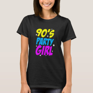Womens 90's Party Girl 90s Retro Motto Vrouwen T-shirt