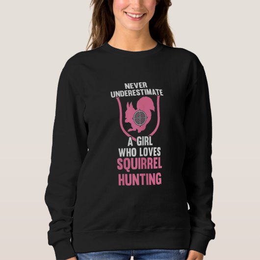 Womens A Girl who loves Squirrel Hunting Squirrel Trui (Voorkant)