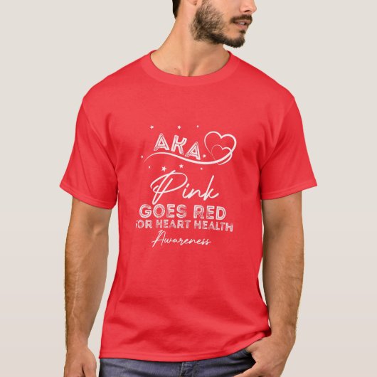 Womens AKA roze wordt rood voor hartgezondheid T-shirt (Voorkant)