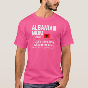 Womens Albanian Ma Definition Moederdag Mama T-shirt