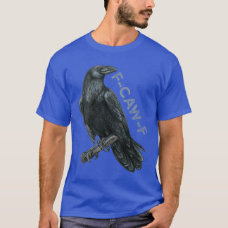 Womens awF Black Bird Crow Funny Bird Cawing Grung T-shirt