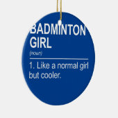 Womens Badminton Girl Noun Definition Shuttlecock Keramisch Ornament (Rechts)