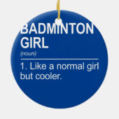 Womens Badminton Girl Noun Definition Shuttlecock Keramisch Ornament (Achterkant)