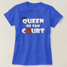 Womens Basketball Queen of the Court Sports Player T-shirt