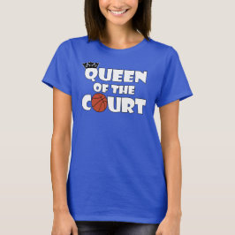 Womens Basketball Queen of the Court Sports Player T-shirt