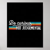 Womens Be Curious Not Judgemental Motivation Insra Poster (Voorkant)