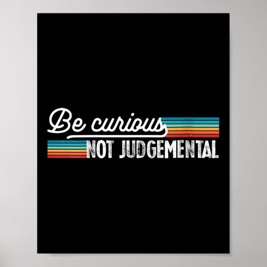 Womens Be Curious Not Judgemental Motivation Insra Poster (Voorkant)