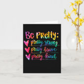 Womens Be Pretty Strong Brave Kind Insrational Tie Kaart (Gele Bloem)
