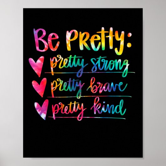 Womens Be Pretty Strong Brave Kind Insrational Tie Poster (Voorkant)
