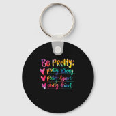 Womens Be Pretty Strong Brave Kind Insrational Tie Sleutelhanger (Voorkant)