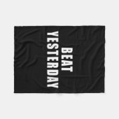 Womens Beat Yesterday Motivational Quotes V-neck  Fleece Deken (Voorkant (Horizontaal))