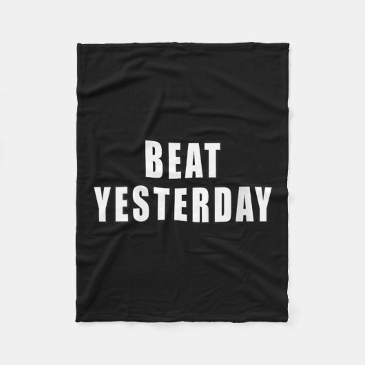 Womens Beat Yesterday Motivational Quotes V-neck  Fleece Deken (Voorkant)