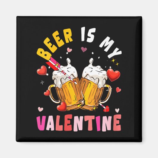 Women's Beer Is My Valentine Hearts Matching Drink Magneet (Voorkant)