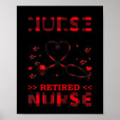 Womens Being Nurse Is A Choice Being A Retired Nur Poster (Voorkant)