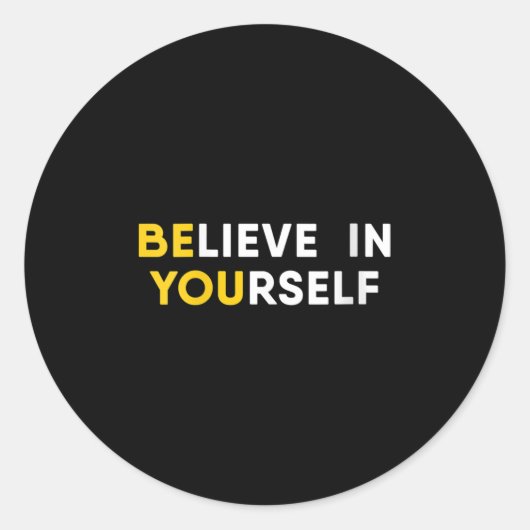 Womens Believe In Yourself Motivation Quote V-neck Ronde Sticker (Voorkant)