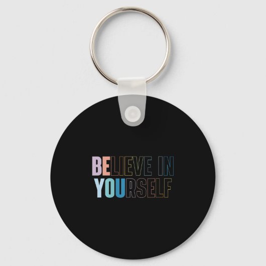 Womens Believe In Yourself Motivational Quote Insr Sleutelhanger (Voorkant)