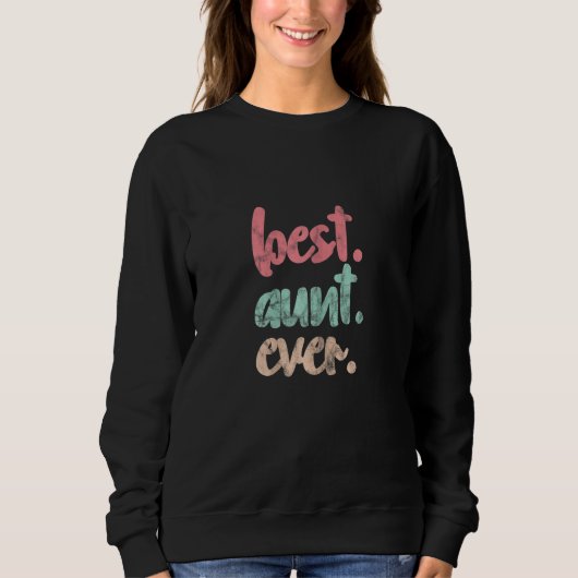 Womens Best Aunt Ever Auntie Mother's Day Distress Trui (Voorkant)
