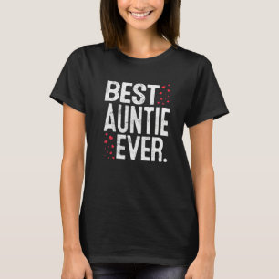 Womens Best Auntie Ever Cute Auntie Lover Valentin T-shirt