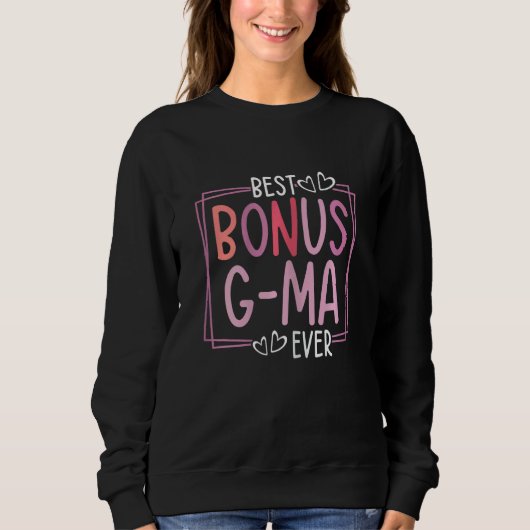 Womens Best Bonus G Ma Ever Cute Moederdag Ma Trui (Voorkant)