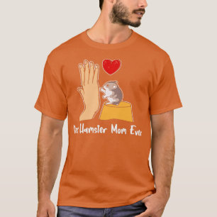 Womens Best Hamster Mam Ever Best Hamster Mama Gui T-shirt