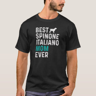 Womens Best Spinone Italiano Mam Ever Funny Spinon T-shirt