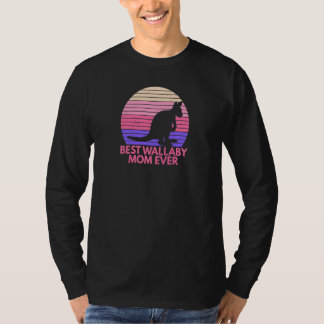 Womens Best Wallaby Mom Ever For Your Wallaby Mom T-shirt