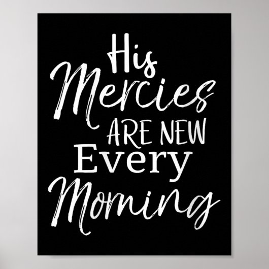 Womens Bible Verse Quote Gift His Mercies Are New Poster (Voorkant)