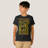 Womens Black History All Lives Cant Until Black Li T-shirt (Voorkant volledig)