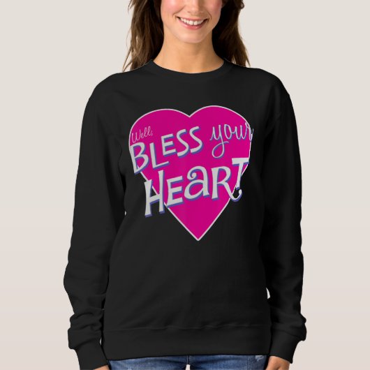 Womens Bless Your Little Heart Southern Saying Fun Trui (Voorkant)