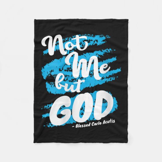 Womens Blessed Carlo Acutis Prayer Not Me Catholic Fleece Deken (Voorkant)